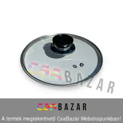 Lábas fedő üveg - 20 cm