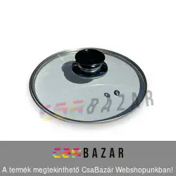 Lábas fedő üveg - 24 cm